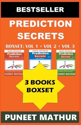 Prediction Secrets Boxset - Volume 1 Volume 2 Volume 3 by Mathur, Puneet