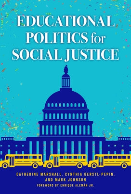 Educational Politics for Social Justice by Marshall, Catherine