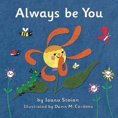 Always Be You by Stoian, Ioana