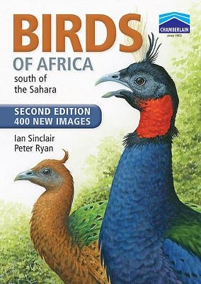 Birds of Africa South of the Sahara by Ryan, Peter
