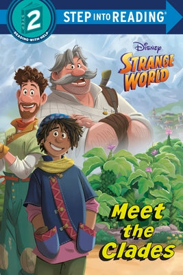 Meet the Clades (Disney Strange World) by Random House Disney