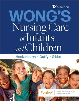 Wong's Nursing Care of Infants and Children by Hockenberry, Marilyn J.