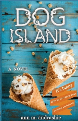 Dog Island by Andrashie, Ann M.