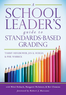 School Leader's Guide to Standards-Based Grading by Heflebower, Tammy