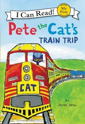 Pete the Cat's Train Trip by Dean, James