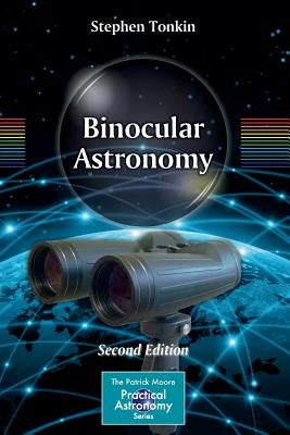 Binocular Astronomy by Tonkin, Stephen