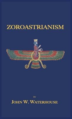 Zoroastrianism by Waterhouse, John W.