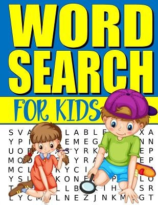 Word Search For Kids: 50 Easy Large Print Word Find Puzzles for Kids: Jumbo Word Search Puzzle Book (8.5"x11") with Fun Themes! by Books, Kids Coloring