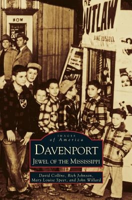 Davenport: Jewel of the Mississippi by Collins, David