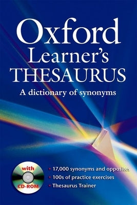 Oxford Learner's Thesaurus [With CDROM] by Lea, Diana
