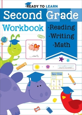 Ready to Learn: Second Grade Workbook: Phonics, Sight Words, Multiplication, Division, Money, and More! by Editors of Silver Dolphin Books