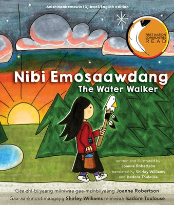 Nibi Emosaawdang/The Water Walker by Robertson, Joanne