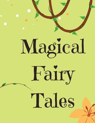 Magical Fairy Tales: Stories of Magic, Mystery, and Adventure by Gardner, Lizzie