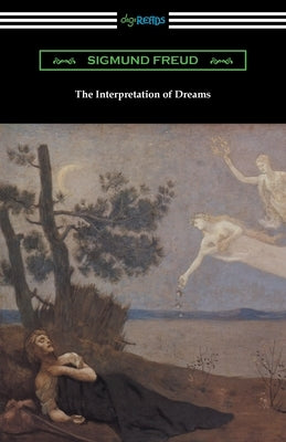 The Interpretation of Dreams by Freud, Sigmund