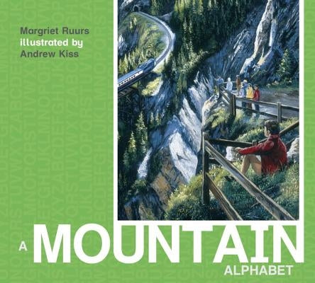 A Mountain Alphabet by Ruurs, Margriet