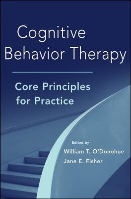 Cognitive Behavior Therapy: Co by O'Donohue