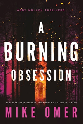 A Burning Obsession by Omer, Mike