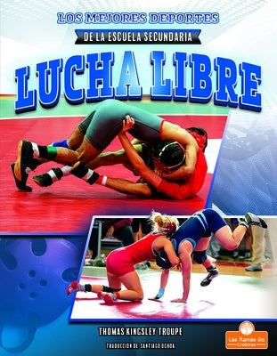 Lucha Libre (Wrestling) by Kingsley Troupe, Thomas