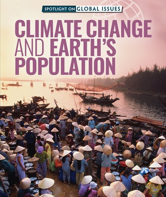 Climate Change and Earth's Population by Harts, Shannon H.