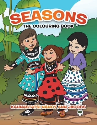 Seasons: The Colouring Book by Jacobs, Kahnastatsi Nancy Ann G.