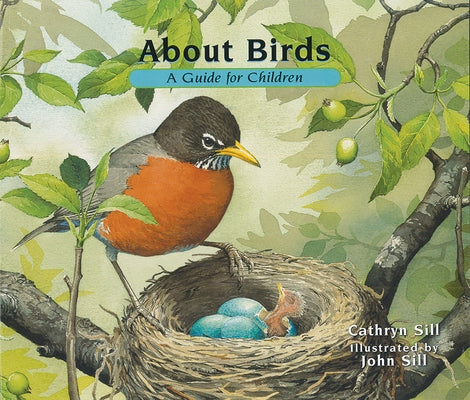 About Birds: A Guide for Children by Sill, Cathryn