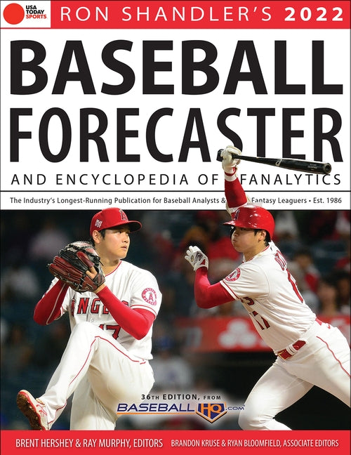 Ron Shandler's 2022 Baseball Forecaster: & Encyclopedia of Fanalytics by Hershey, Brent