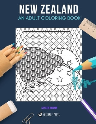 New Zealand: AN ADULT COLORING BOOK: A New Zealand Coloring Book For Adults by Rankin, Skyler