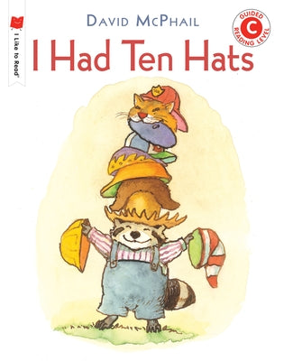 I Had Ten Hats by McPhail, David M.