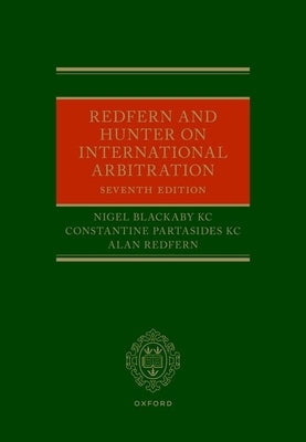 Redfern and Hunter on International Arbitration by Blackaby, Nigel