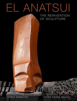 El Anatsui: The Reinvention of Sculpture by Anatsui, El