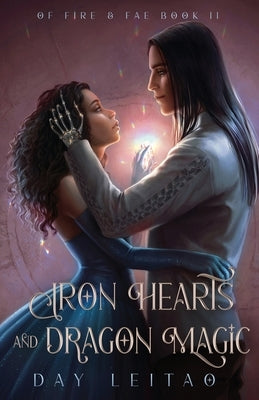 Iron Hearts and Dragon Magic by Leitao, Day