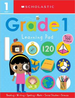 First Grade Learning Pad: Scholastic Early Learners (Learning Pad) by Scholastic