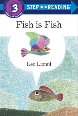 Fish Is Fish by Lionni, Leo