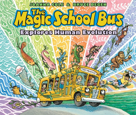 The Magic School Bus Explores Human Evolution by Cole, Joanna