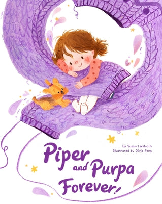 Piper and Purpa Forever! by Susan Lendroth