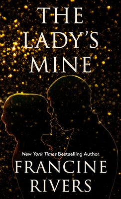 The Lady's Mine by Rivers, Francine