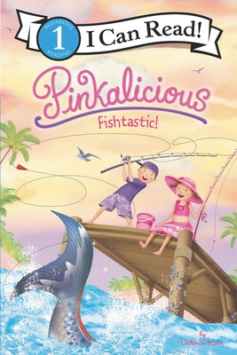 Pinkalicious: Fishtastic! by Kann, Victoria