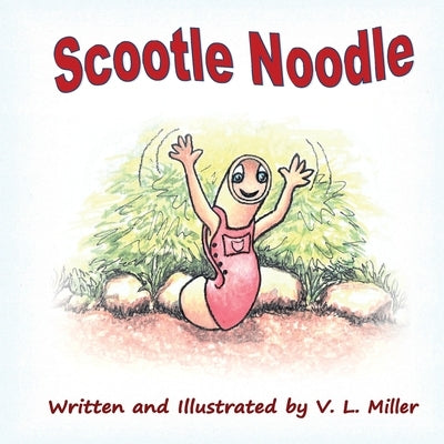 Scootle Noodle by Miller, V. L.