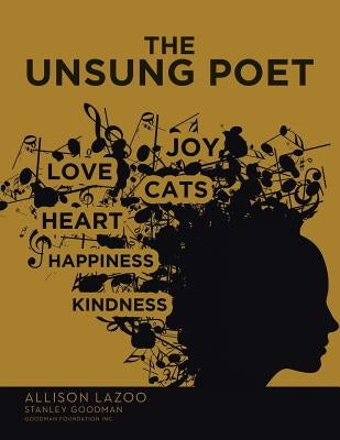 The Unsung Poet by Goodman, Stanley