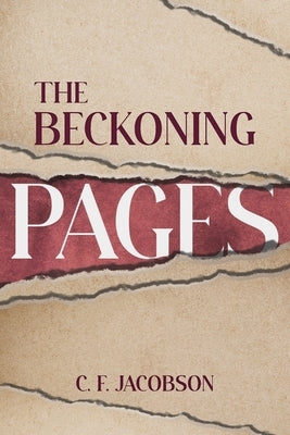 The Beckoning Pages by Jacobson, C. F.