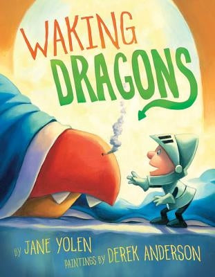 Waking Dragons by Yolen, Jane