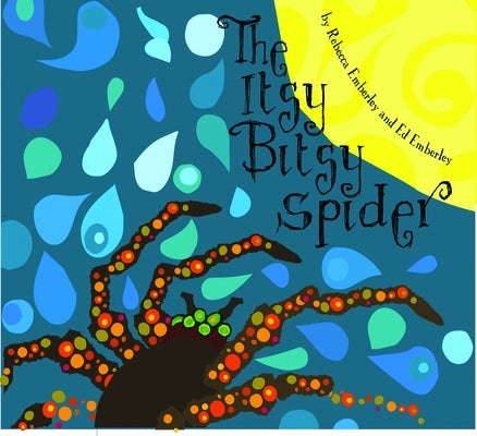 The Itsy Bitsy Spider by Emberley, Rebecca