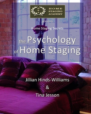 The Psychology of Home Staging by Jesson, Tina