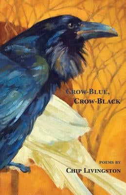 Crow-Blue, Crow-Black by Livingston, Chip