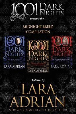 Midnight Breed Compilation: 3 Stories by Lara Adrian by Adrian, Lara