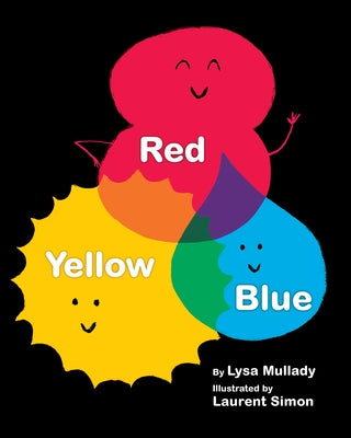 Red Yellow Blue by Mullady, Lysa