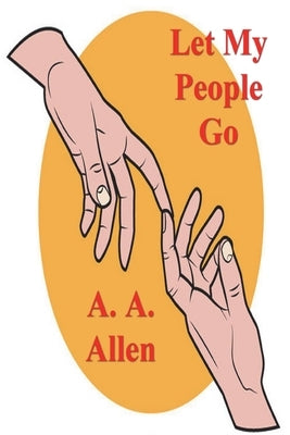 Let My People Go by Allen, A. a.