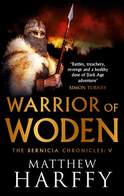 Warrior of Woden: Volume 5 by Harffy, Matthew