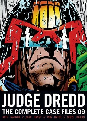 Judge Dredd: The Complete Case Files 09 by Wagner, John