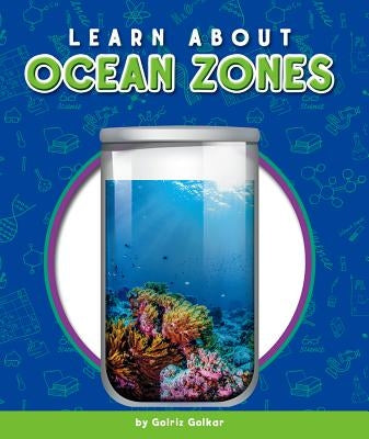 Learn about Ocean Zones by Golkar, Golriz